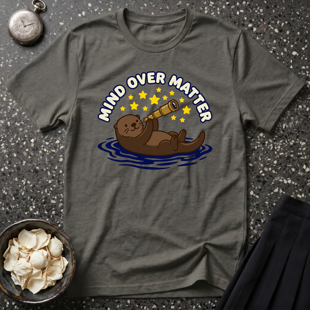 Mind over Matter Otter T-Shirt