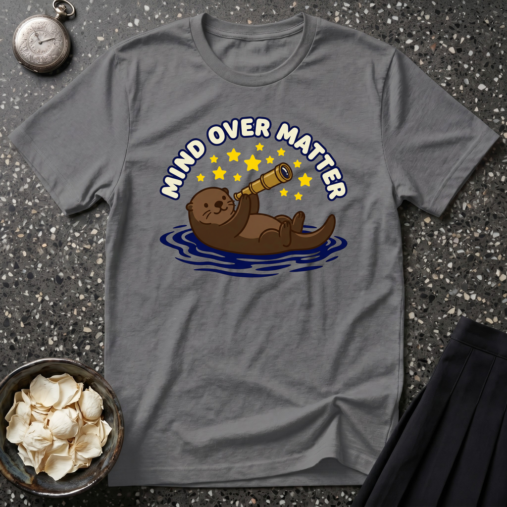Mind over Matter Otter T-Shirt