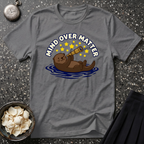 Mind over Matter Otter T-Shirt