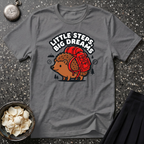Little Steps, Big Dreams T-Shirt